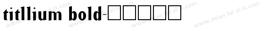 titllium bold字体转换